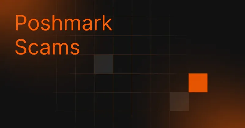 Common Poshmark scams for sellers and buyers to look out for in 2026