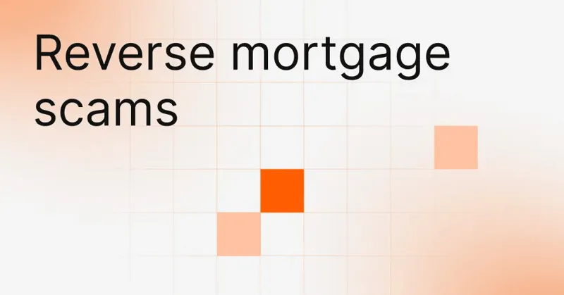 Reverse mortgage scams: How to spot and avoid them